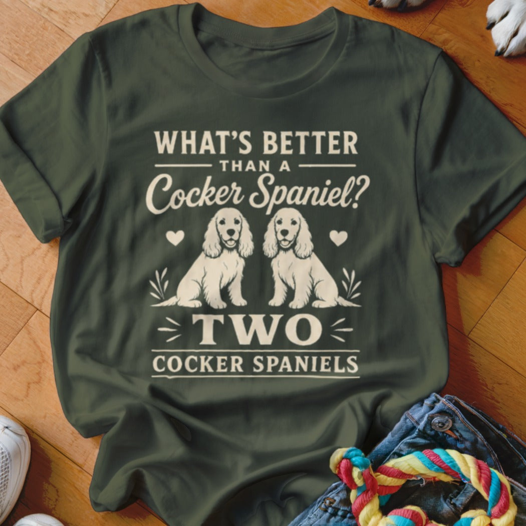 Green t-shirt with text "What's Better Than a Cocker Spaniel? Two Cocker Spaniels" and two Cocker Spaniels.