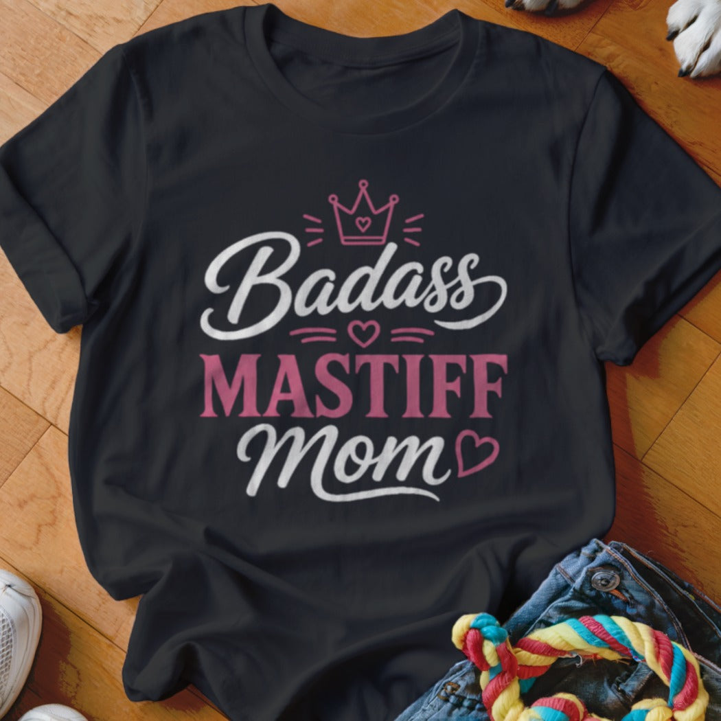 Black t-shirt with white and pink text reading "Badass Mastiff Mom" and a crown.