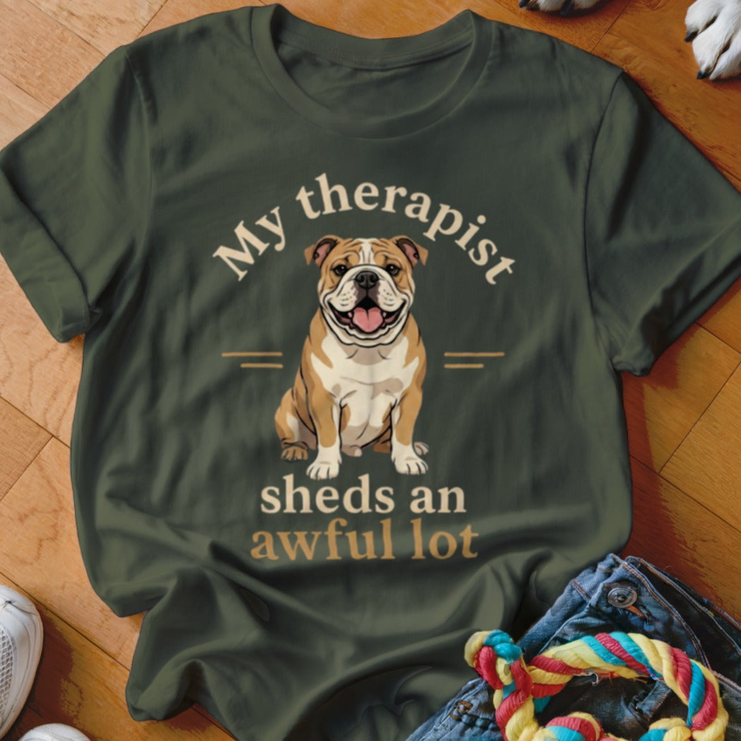 Green t-shirt with bulldog and text "My therapist sheds an awful lot".