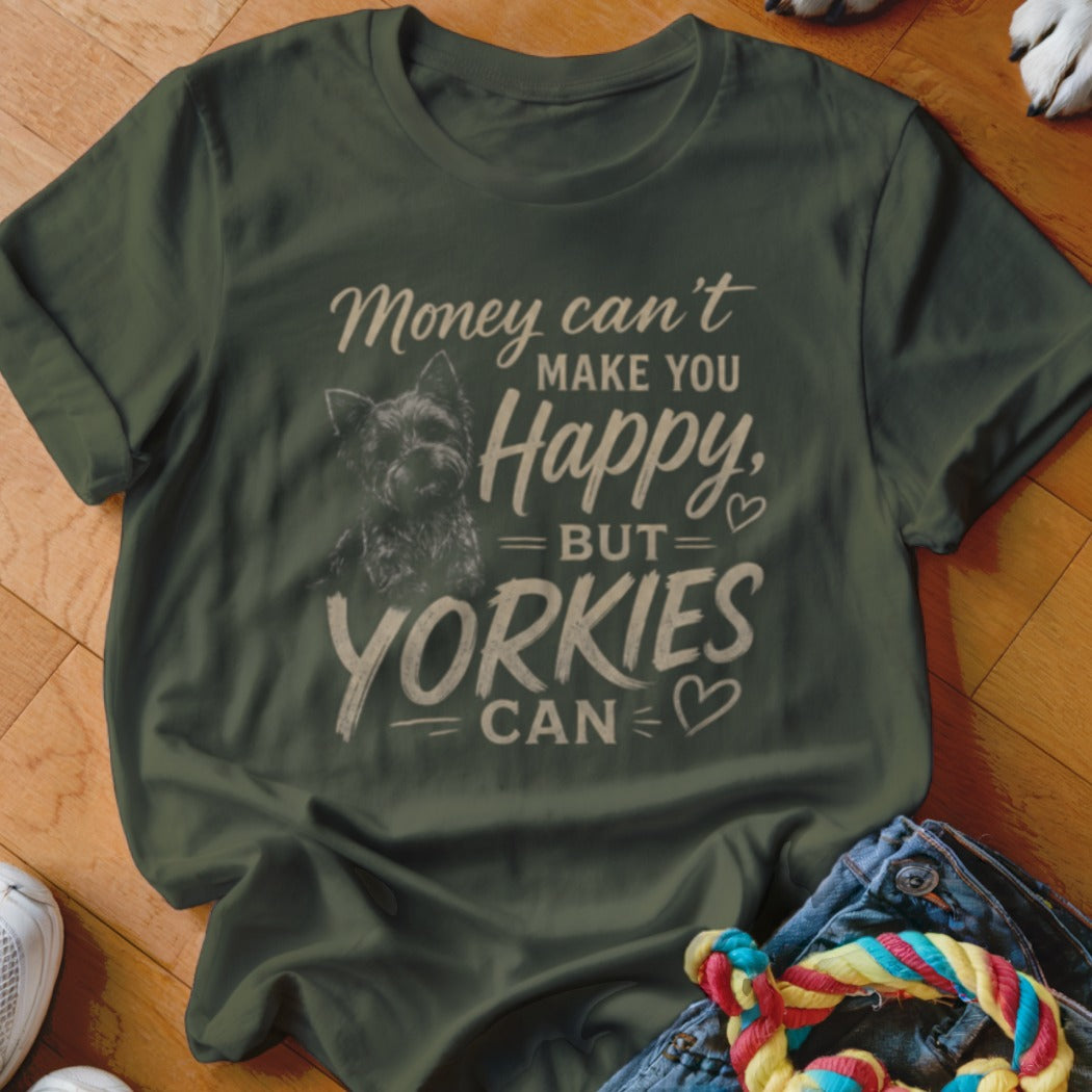 Green t-shirt with "Money can't make you happy, but Yorkies can" and dog graphic.