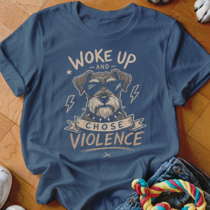 Blue t-shirt with a schnauzer wearing sunglasses and the text "Woke up and chose violence".