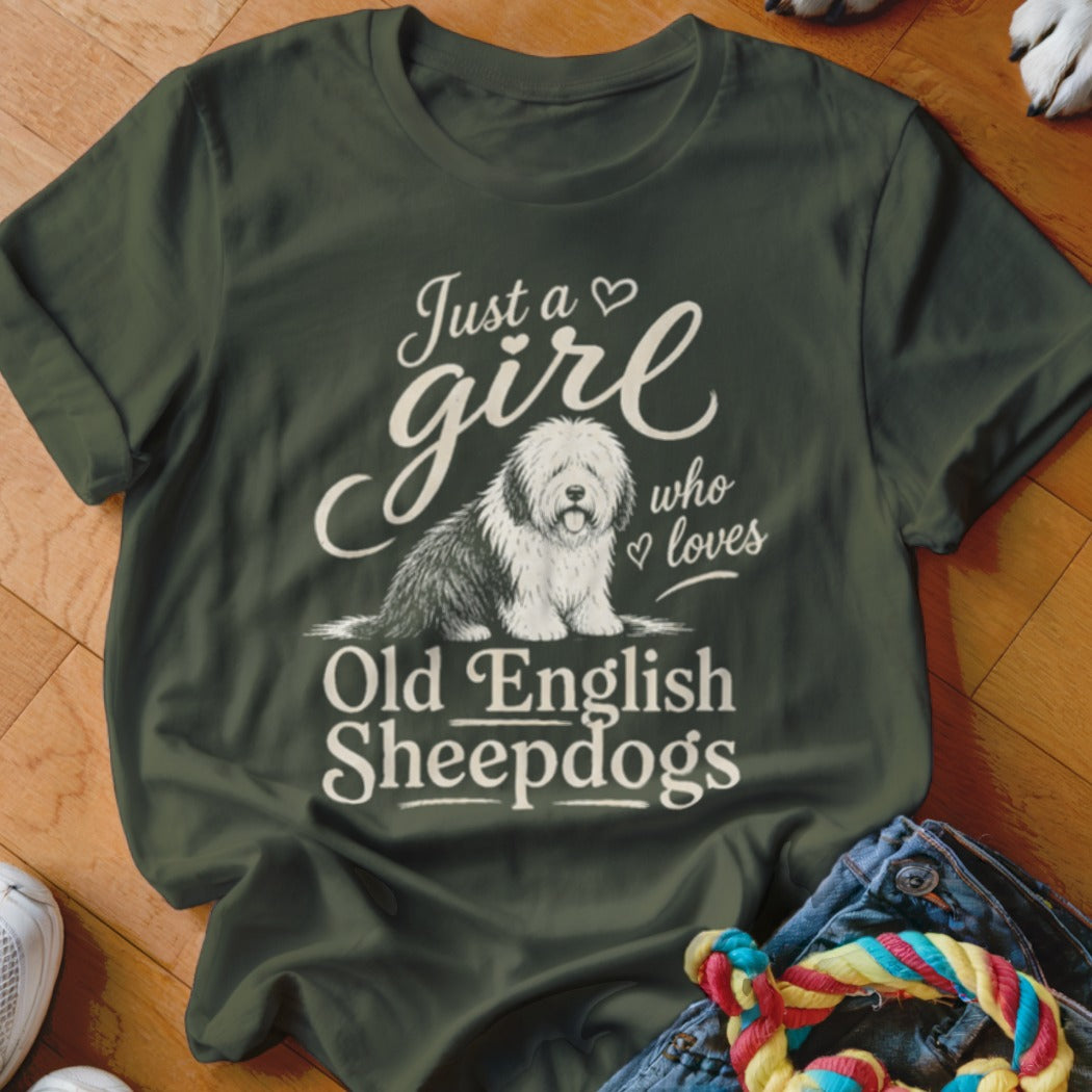 Green t-shirt with "Just a girl who loves Old English Sheepdogs" text.