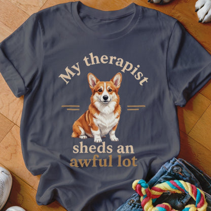 Dark gray t-shirt with "My therapist sheds an awful lot" and a corgi.