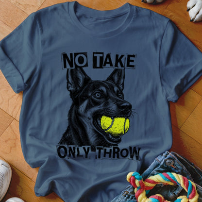 T-shirt graphic of a black dog holding a tennis ball, with text "NO TAKE ONLY THROW."