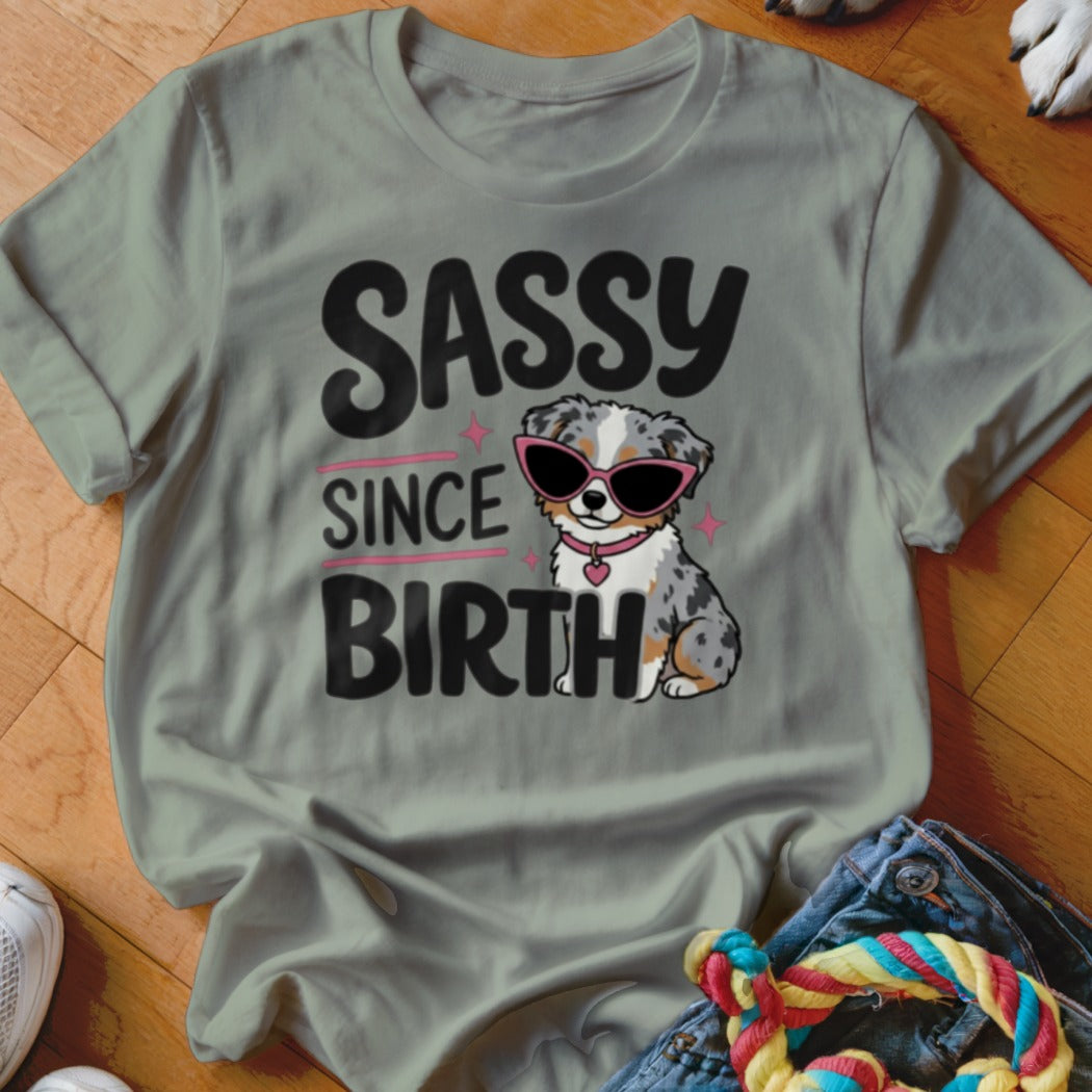 Grey t-shirt with "SASSY SINCE BIRTH" text and a dog wearing sunglasses.
