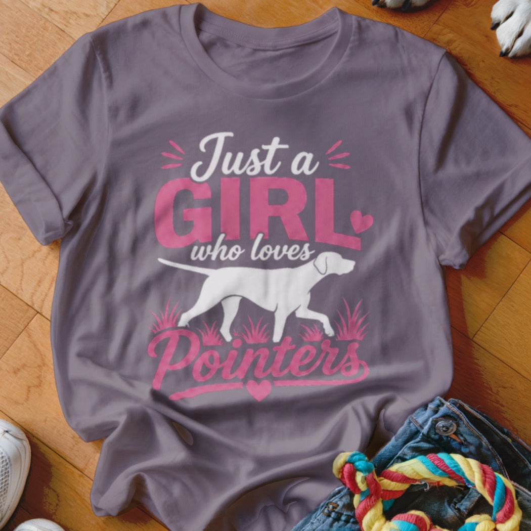 Grey t-shirt with "Just a Girl who loves Pointers" text and white pointer dog graphic.