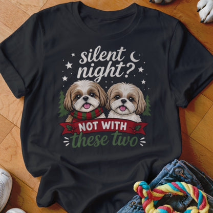 Black t-shirt with two Shih Tzus, text "silent night? NOT WITH these two".