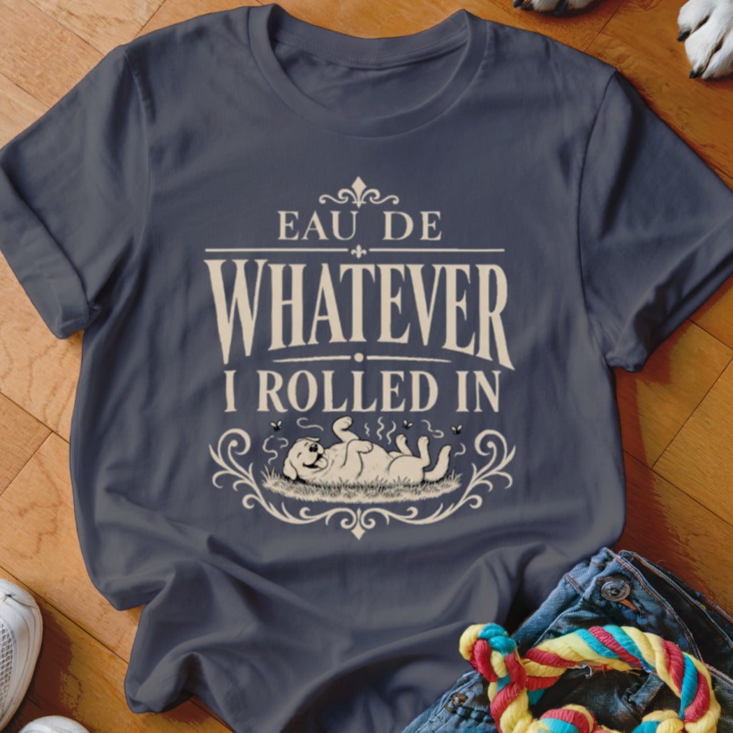 Navy t-shirt with "Eau De Whatever I Rolled In" text and a dog graphic.