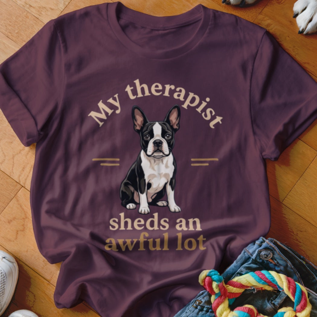 Burgundy t-shirt with Boston terrier graphic and text "My therapist sheds an awful lot."