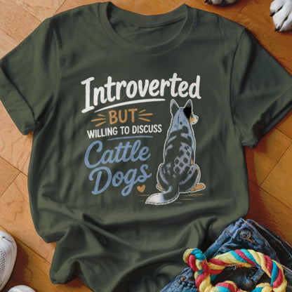 Green t-shirt with "Introverted BUT willing to discuss Cattle Dogs" text and a dog.