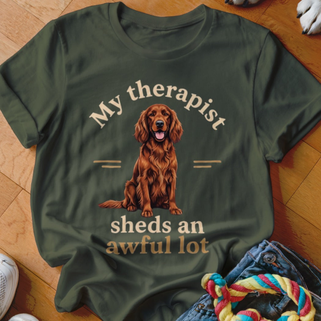Green t-shirt with Irish Setter illustration and text "My therapist sheds an awful lot".
