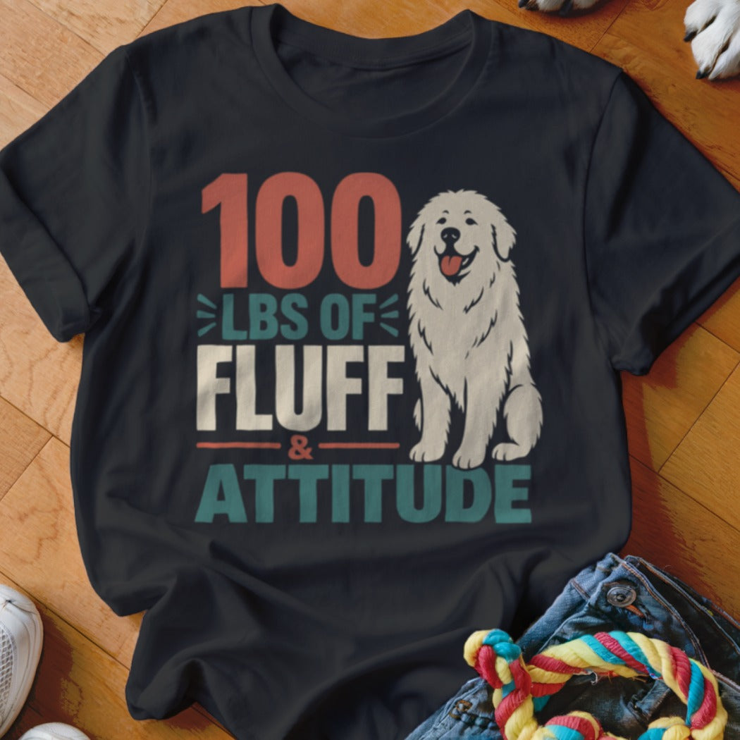 Black t-shirt with white dog and text "100 LBS OF FLUFF & ATTITUDE".