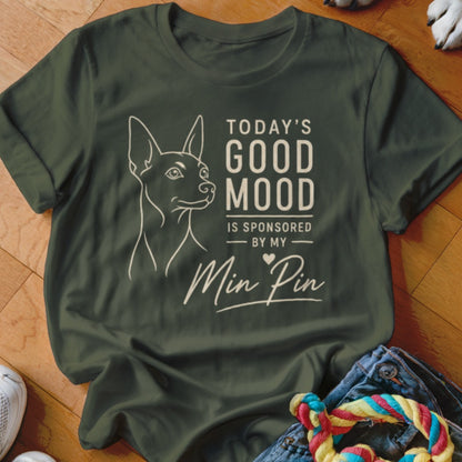 Dark green t-shirt with Min Pin outline and "Today's Good Mood is Sponsored by My Min Pin" text.
