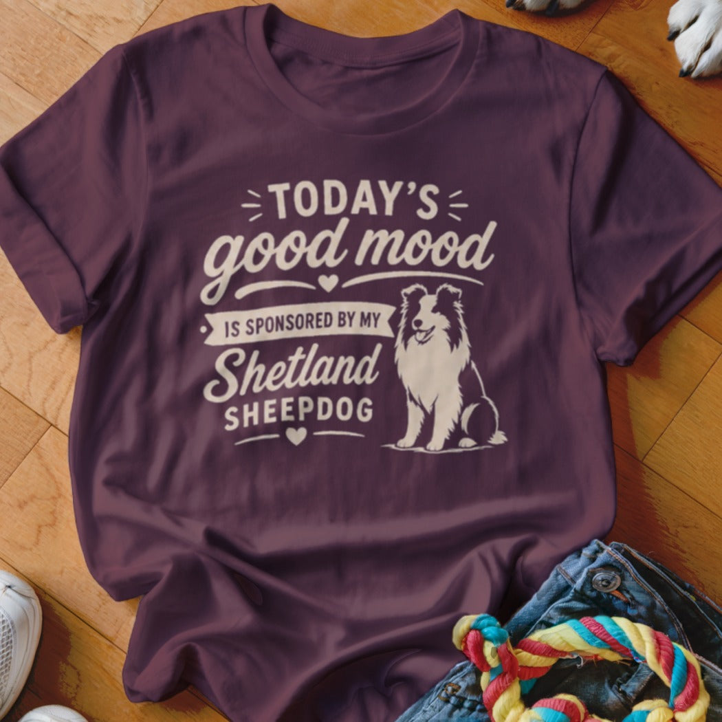 Maroon t-shirt with "Today's good mood is sponsored by my Shetland Sheepdog" and dog graphic.
