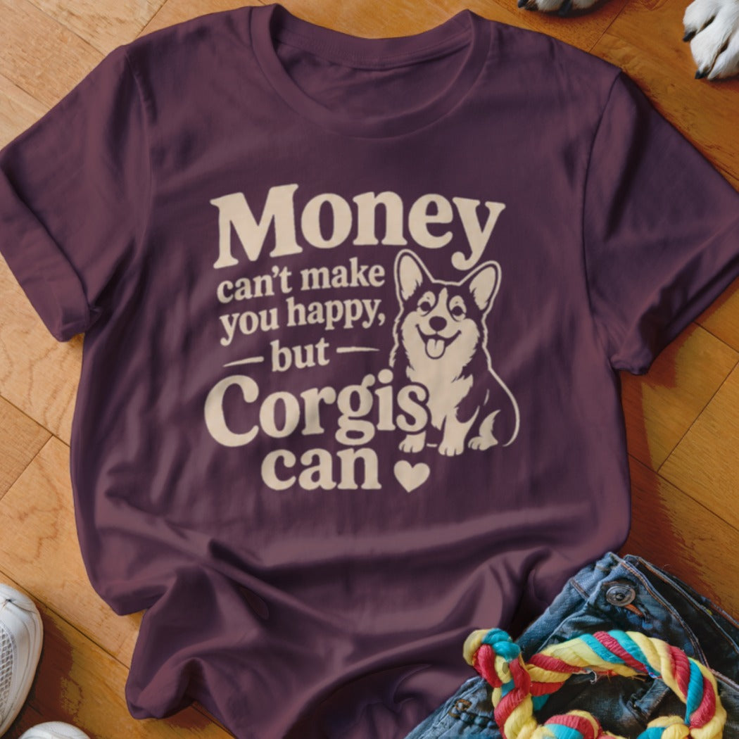 Maroon t-shirt with text "Money can't make you happy, but— Corgis can" and a corgi illustration.