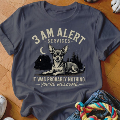 3 AM Alert Services Chihuahua Shirt - The Pawsitive Initiative