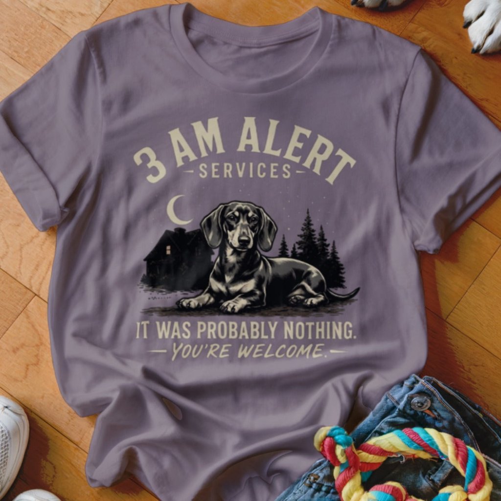 3 AM Alert Services Dachshund Shirt - The Pawsitive Initiative