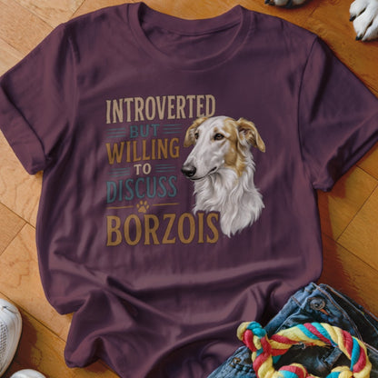 Maroon t-shirt with "Introverted But Willing To Discuss Borzois" text and a Borzoi dog portrait.