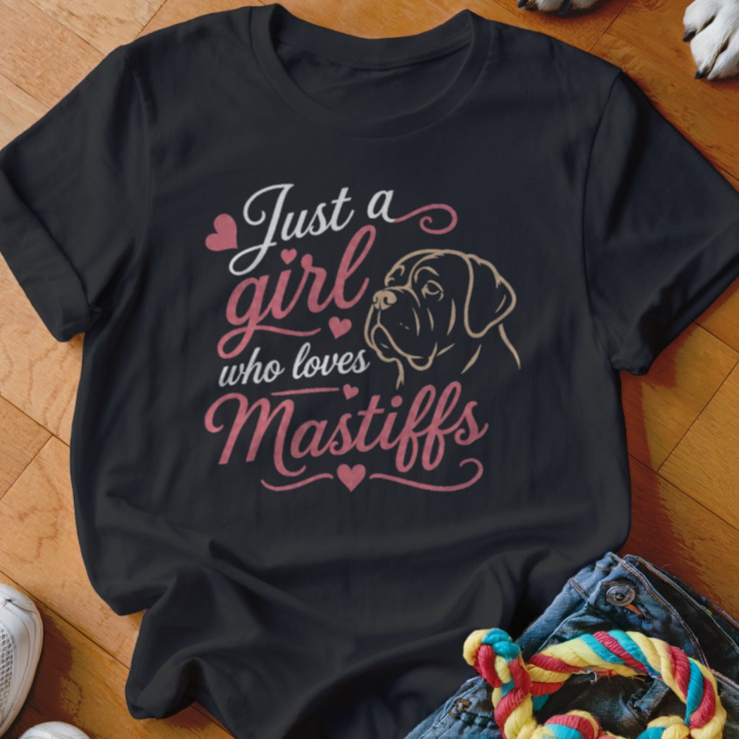Black t-shirt with "Just a girl who loves Mastiffs" text and dog outline.