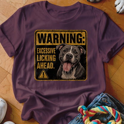 T-shirt with a warning sign featuring a dog and text "EXCESSIVE LICKING AHEAD."