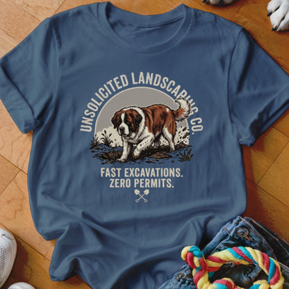 Saint Bernard digging with text "Unsolicited Landscaping Co." and "Fast Excavations. Zero Permits."