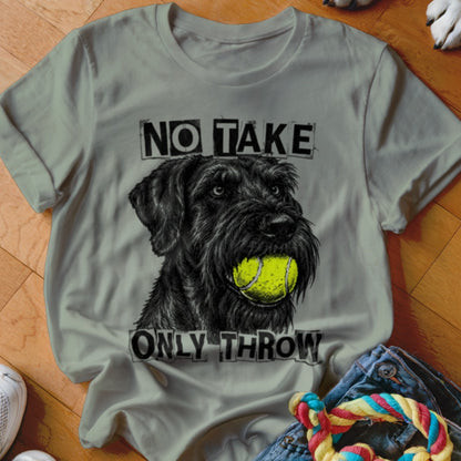 Black schnauzer dog holding a tennis ball, with text "NO TAKE ONLY THROW".