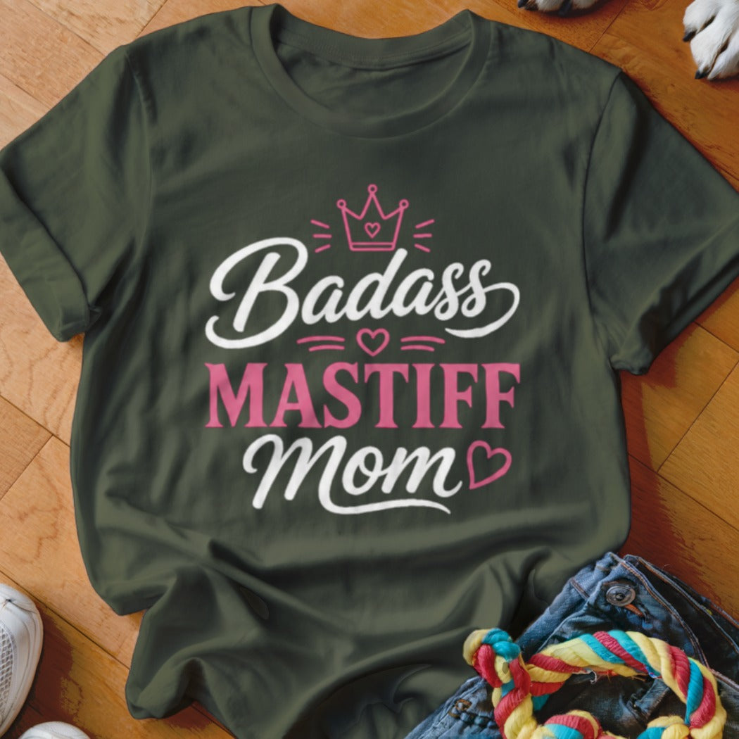 Green t-shirt with "Badass Mastiff Mom" text and crown graphic.