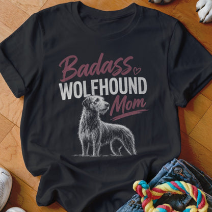 Black t-shirt with white text "Badass Wolfhound Mom" and a sketch of a wolfhound.