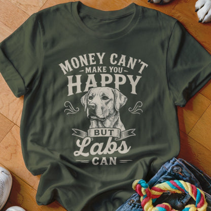 Olive t-shirt with "Money Can't Make You Happy But Labs Can" and a Labrador dog graphic.