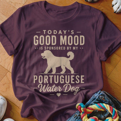 Maroon t-shirt with "Today's Good Mood is Sponsored by Portuguese Water Dog" text and dog graphic.