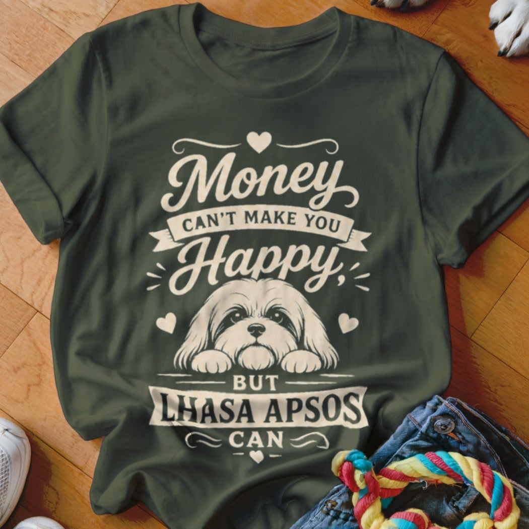 Dark green t-shirt with text "Money Can't Make You Happy But Lhasa Apsos Can" and a dog graphic.