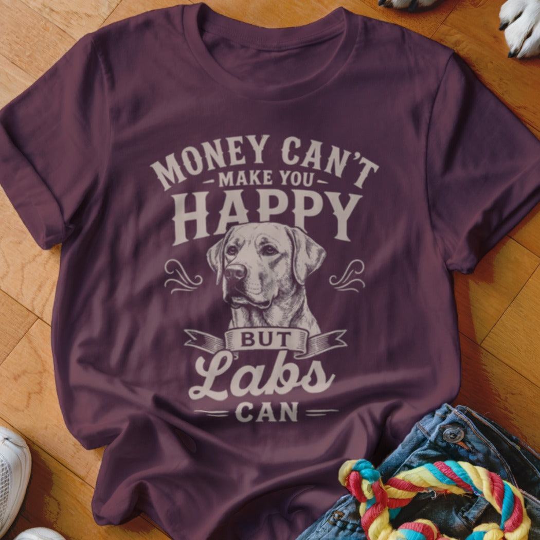 Maroon t-shirt with "Money Can't Make You Happy But Labs Can" text and a Labrador retriever illustration.