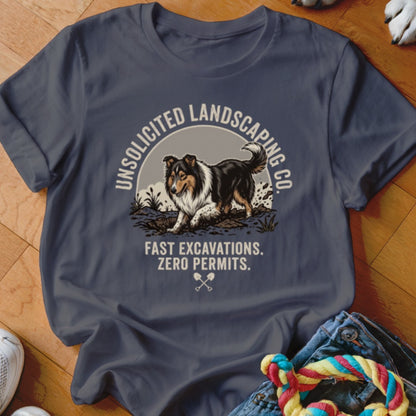 Collie digging in dirt with text "UNSOLICITED LANDSCAPING CO. FAST EXCAVATIONS. ZERO PERMITS."