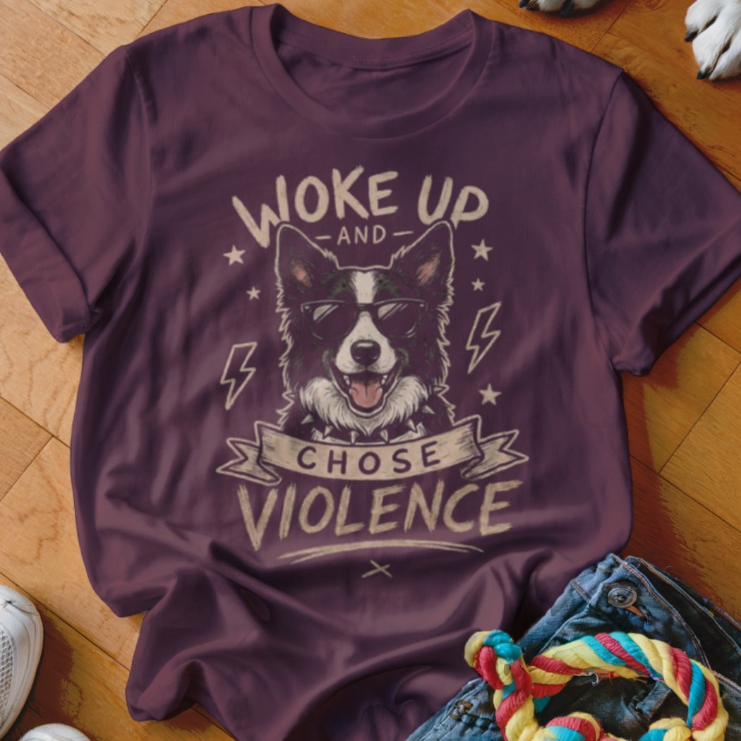 Maroon t-shirt with graphic of dog wearing sunglasses and text "WOKE UP AND CHOSE VIOLENCE".