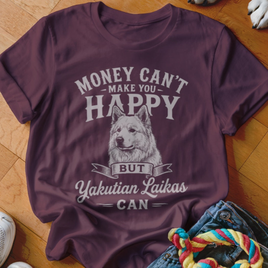 Maroon t-shirt with text "MONEY CAN'T MAKE YOU HAPPY BUT YAKUTIAN LAIKAS CAN" and dog graphic.
