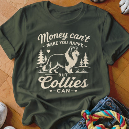 Green t-shirt with "Money can't make you happy, but Collies can" and a collie dog graphic.