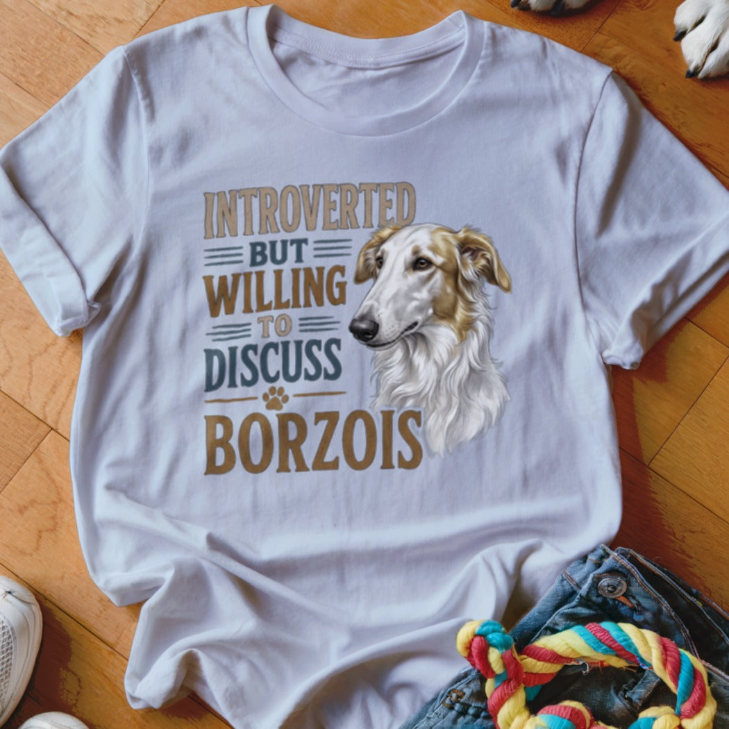 White t-shirt with "Introverted but willing to discuss Borzois" and a Borzoi dog illustration.