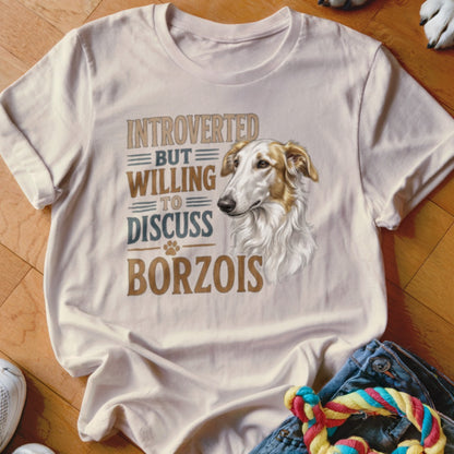 Cream t-shirt with "Introverted But Willing to Discuss Borzois" and Borzoi dog illustration.
