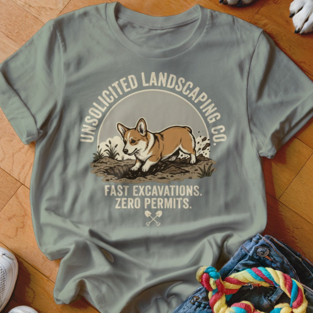 Corgi digging with text "Unsolicited Landscaping Co. Fast Excavations. Zero Permits."