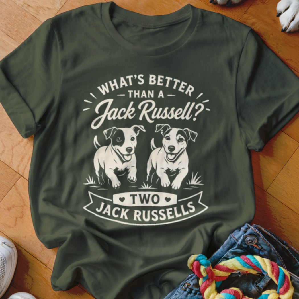 Green t-shirt with graphic of two Jack Russells and text "What's better than a Jack Russell? Two Jack Russells."