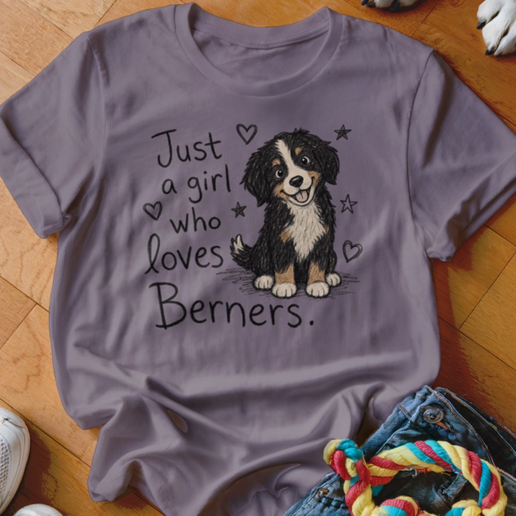 T-shirt with "Just a girl who loves Berners" text and a drawing of a Bernese Mountain Dog.