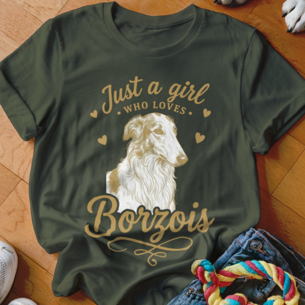 Dark green t-shirt with a graphic of a Borzoi dog and the text Just a girl who loves Borzois.