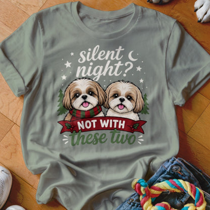 Shih Tzu dogs on a t-shirt with text "silent night? NOT WITH these two".