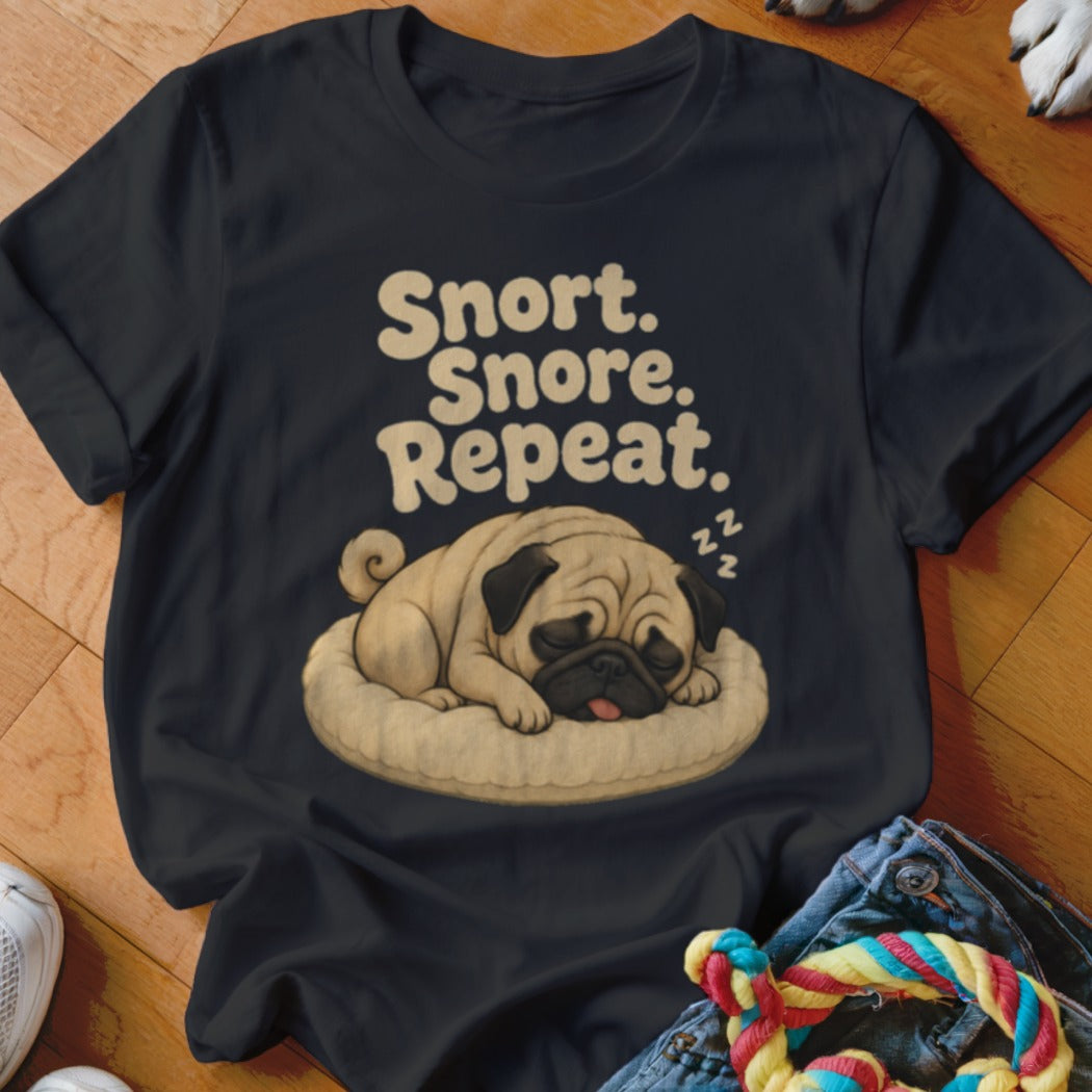 Black t-shirt with text "Snort. Snore. Repeat." and a sleeping pug.