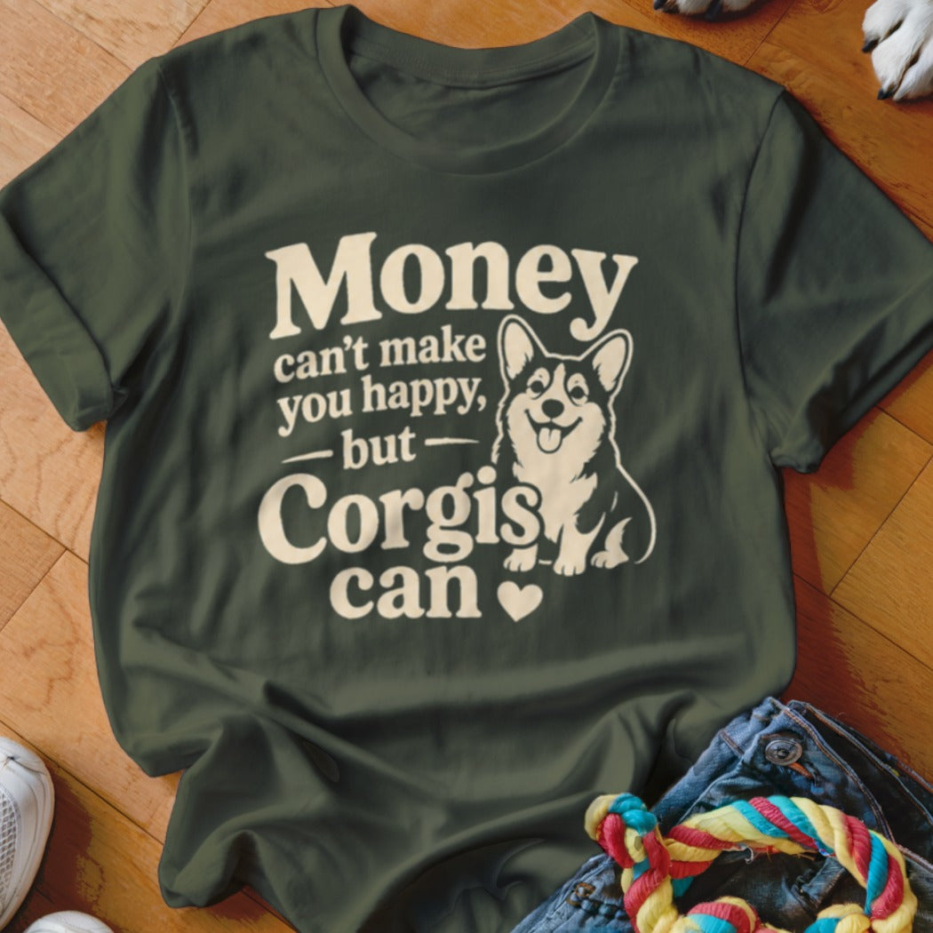 Green t-shirt with text "Money can't make you happy, but Corgis can" and a corgi graphic.