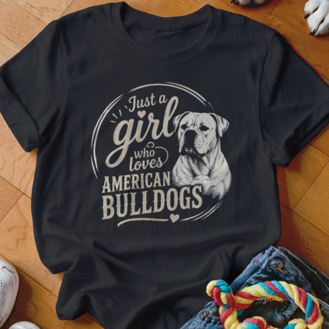 Black t-shirt with "Just a girl who loves American Bulldogs" and dog graphic.