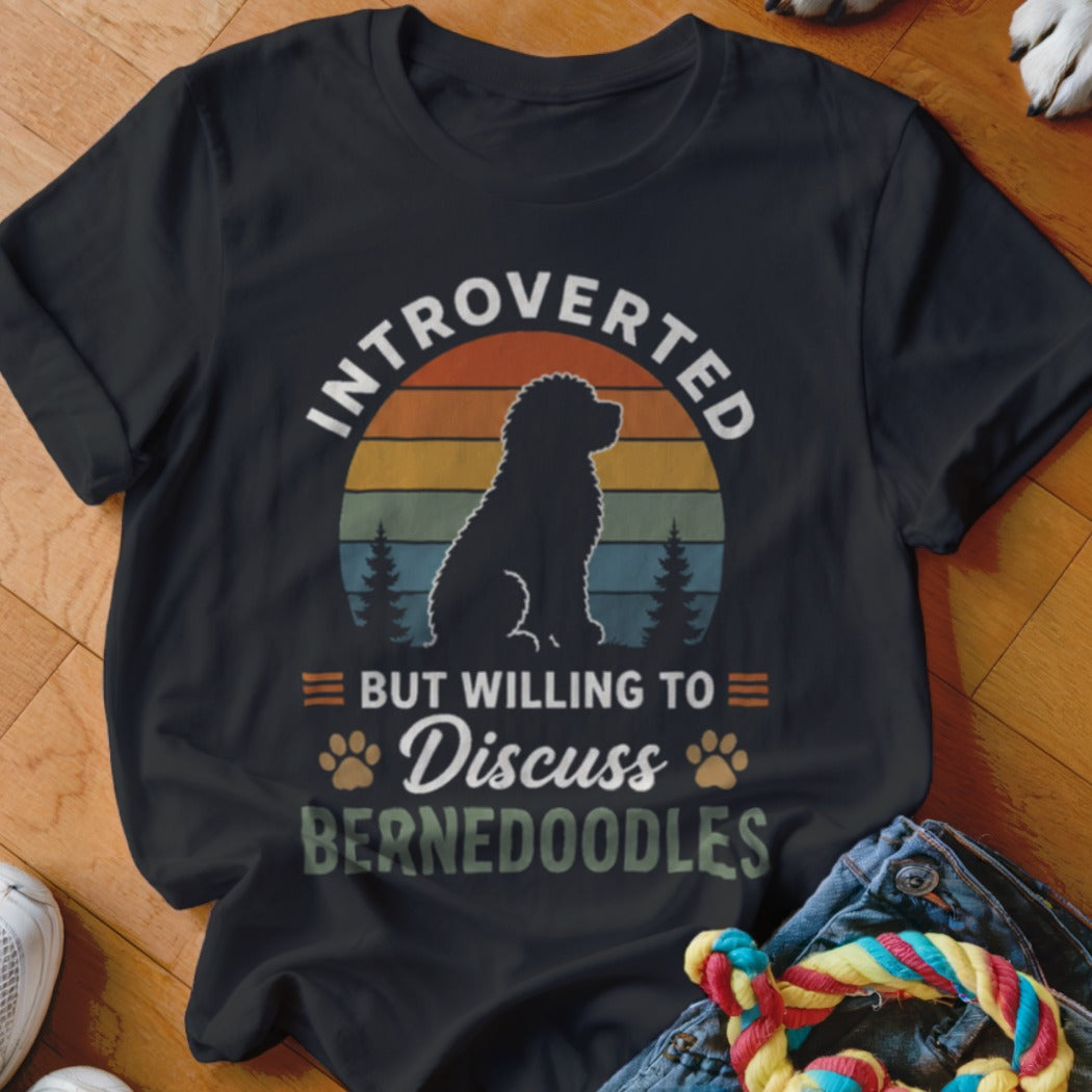 Black t-shirt with "Introverted but willing to discuss Bernedoodles" text and Bernedoodle silhouette.