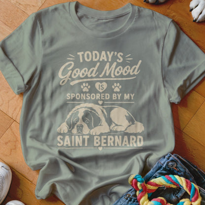 Light grey t-shirt with "Today's Good Mood is Sponsored by my Saint Bernard" text and graphic.