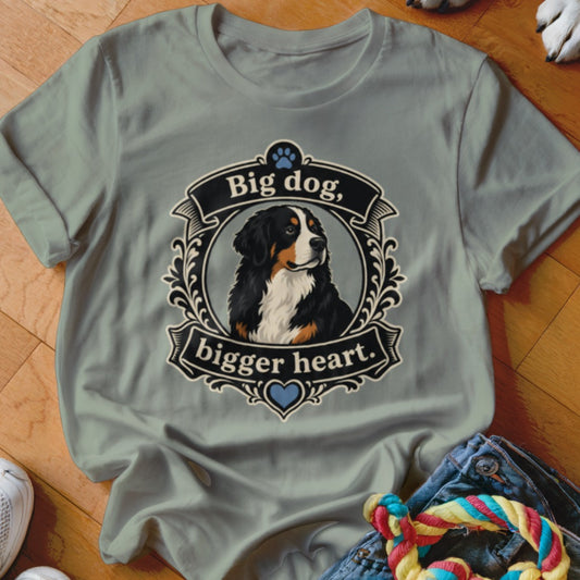Bernese Mountain Dog graphic on a gray t-shirt with text "Big dog, bigger heart."