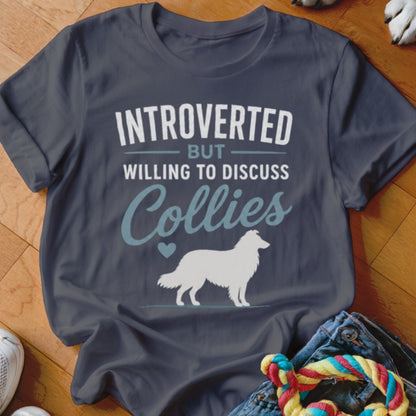 Dark blue t-shirt with white text "INTROVERTED BUT WILLING TO DISCUSS Collies" and white collie silhouette.